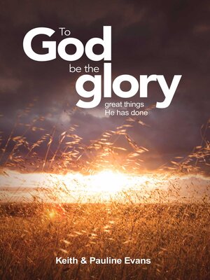 cover image of To God Be the Glory